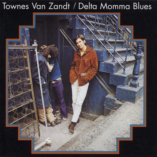 VAN ZANDT, TOWNES = DELTA MOMMA BLUES (120G)