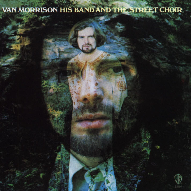 MORRISON, VAN = HIS BAND AND THE STREET CHOIR /2 VARIANTS