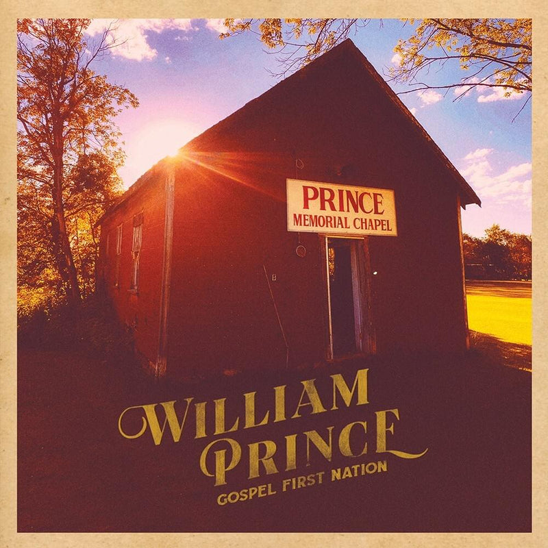 PRINCE, WILLIAM = GOSPEL FIRST NATION (180G)