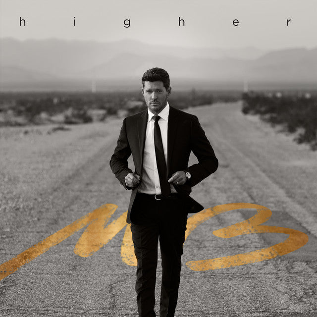 BUBLE, MICHAEL = HIGHER