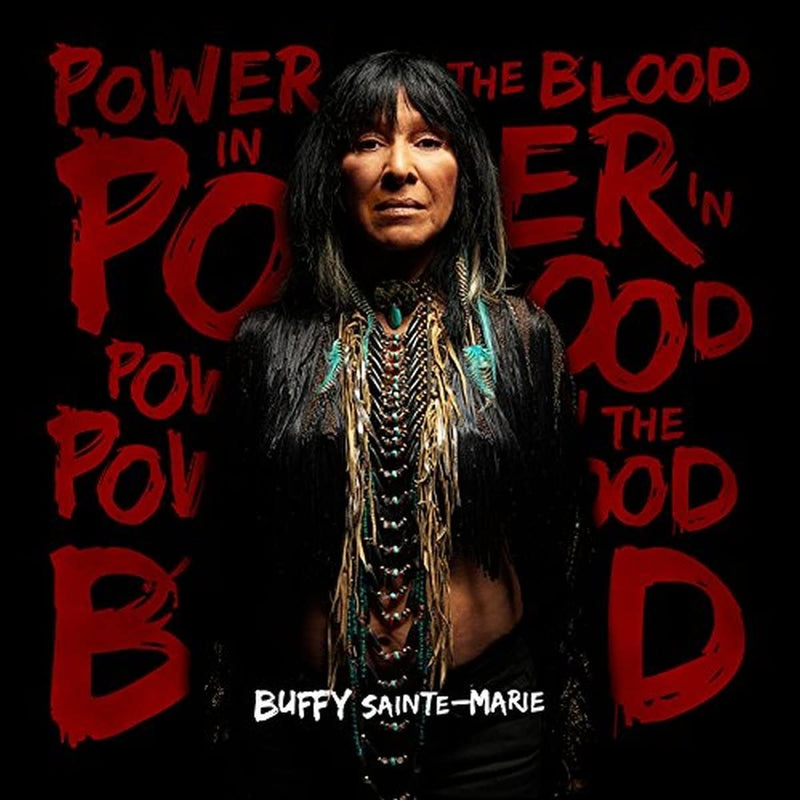 SAINT-MARIE, BUFFY = POWER IN THE BLOOD (180G)