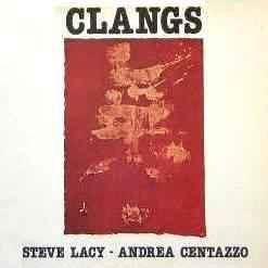 LACY, STEVE & CENTAZZO, ANDREA = CLANGS