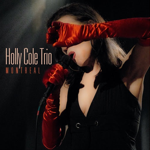 COLE, HOLLY TRIO = MONTREAL