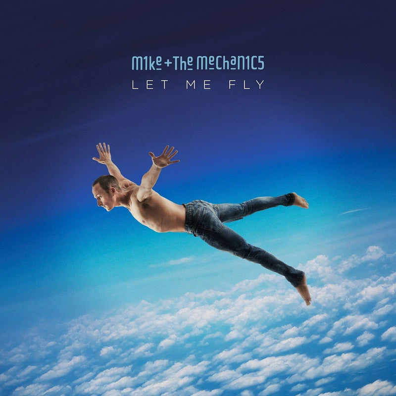 MIKE AND THE MECHANICS = LET ME FLY (180G)