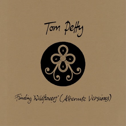 PETTY, TOM = FINDING WILDFLOWERS: ALTERNATE VERSIONS /2LP (INDIE GOLD WAX)