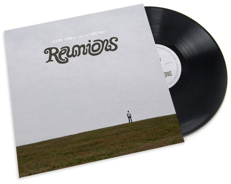 ISBELL, JASON & THE 400 UNIT = REUNIONS (BLACK)