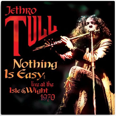 JETHRO TULL = NOTHING IS EASY: LIVE AT THE ISLE OF WIGHT 1970 /2LP