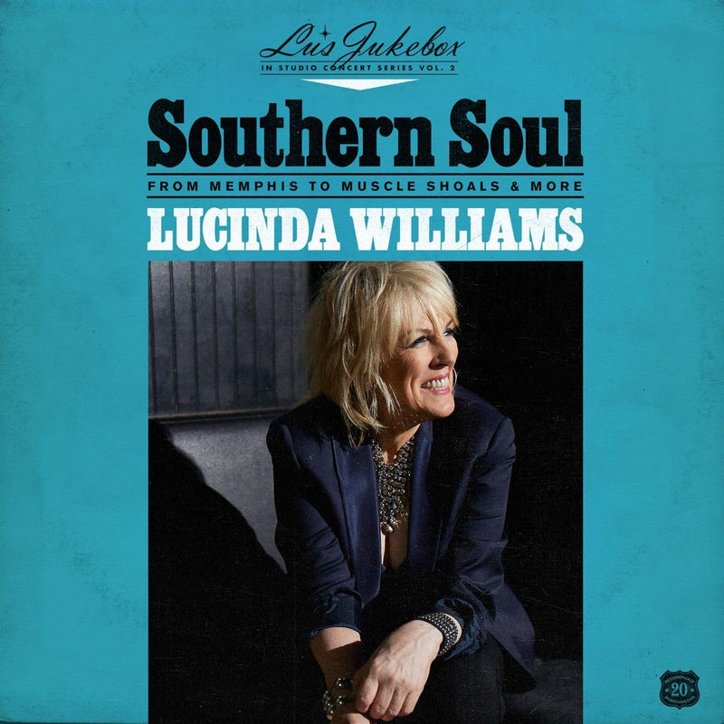 WILLIAMS, LUCINDA = V2 JUKEBOX: SOUTHERN SOUL: FROM MEMPHIS TO MUSCLE SHOALS & MORE