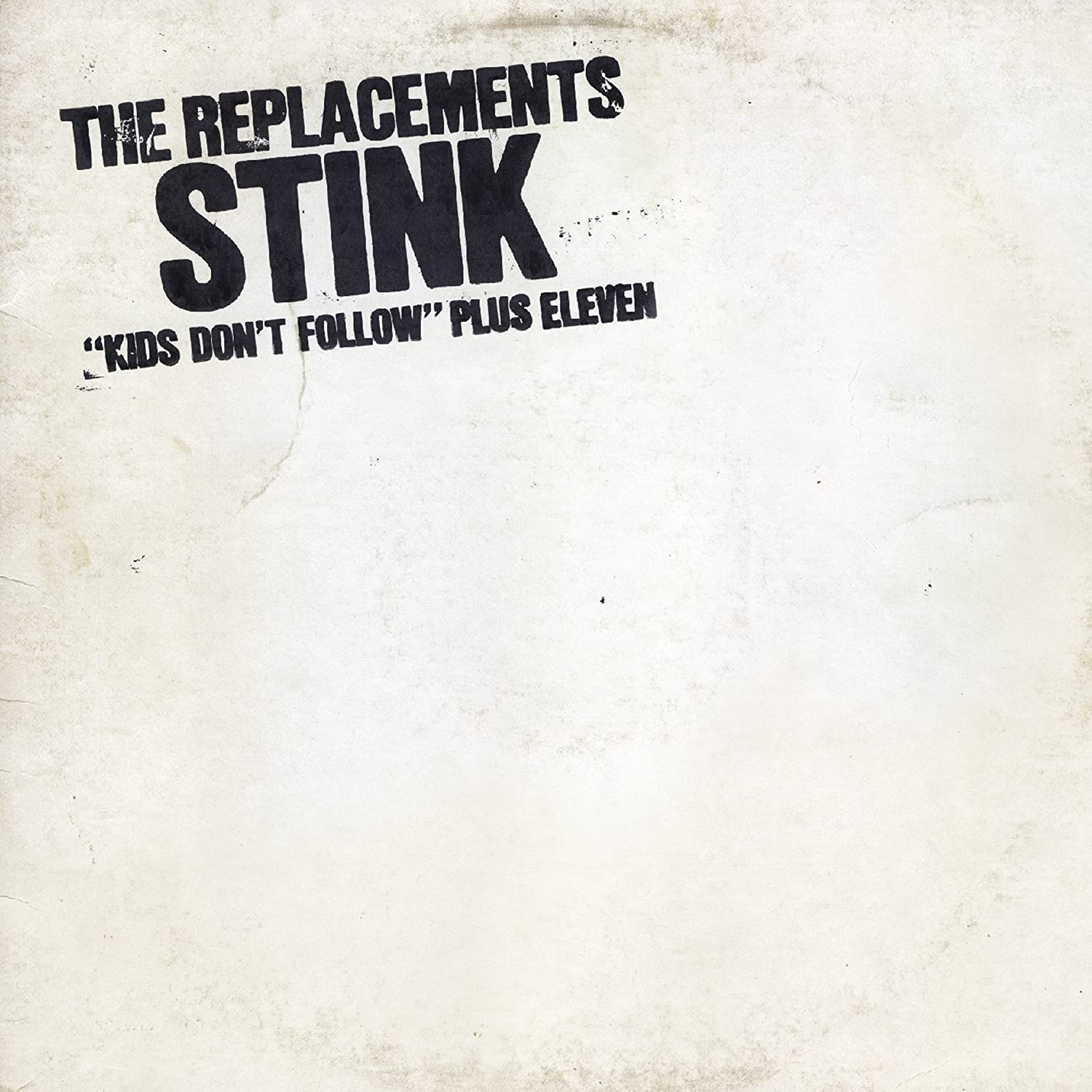 REPLACEMENTS = STINK EP