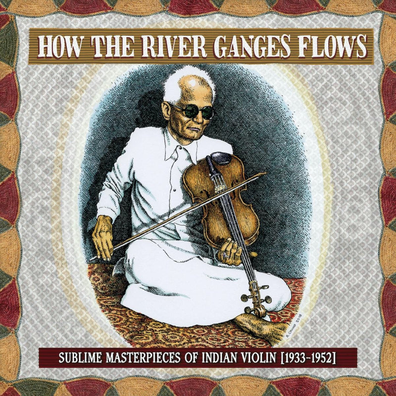 VARIOUS = HOW THE RIVER GANGES FLOWS (THIRD MAN RECORDS)